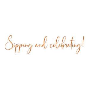 sipping and celebrating quote SVG PNG design