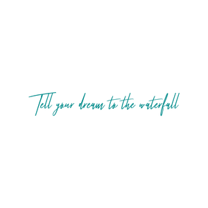 tell your dream to the waterfall quote SVG PNG design with an uplifting message