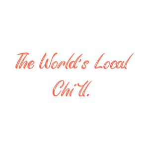 the world's local chill quote SVG PNG design