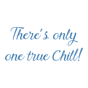 there's only one true chill quote SVG PNG design with bold lettering, an uplifting message