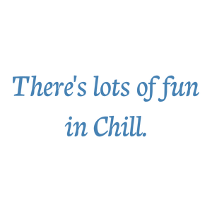 there's lots of fun in chill quote SVG PNG design