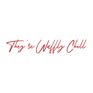 they're waffly chill quote SVG PNG design