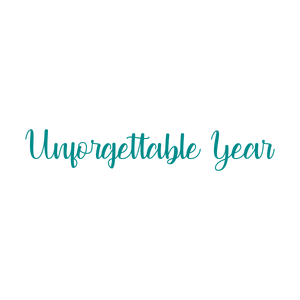 unforgettable year quote SVG PNG design with hand-drawn style, bold lettering, an uplifting message