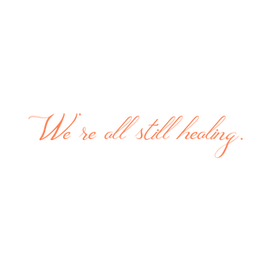 we're all still healing quote SVG PNG design with an uplifting message