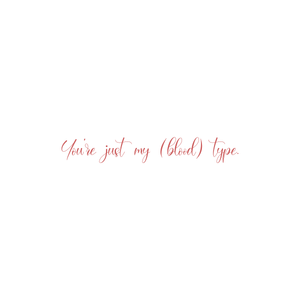 you're just my blood type quote SVG PNG design