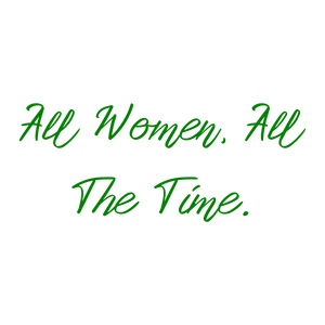 all women the time quote SVG PNG design with bold lettering, an uplifting message