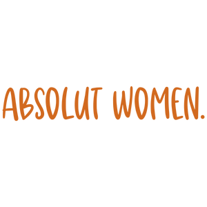 absolut women quote SVG PNG design with bold lettering, an uplifting message