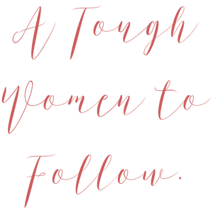 a tough women to follow quote SVG PNG design with bold lettering