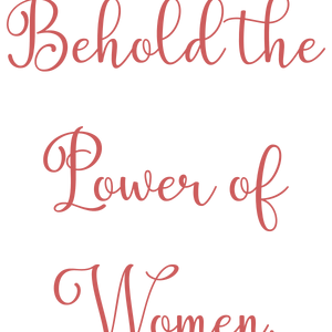 behold the power of women quote SVG PNG design with bold lettering, an uplifting message