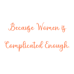 because women is complicated enough quote SVG PNG design