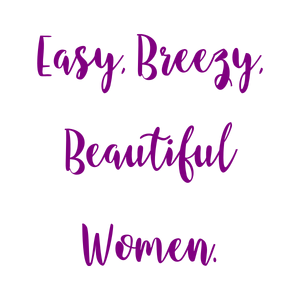 easy breezy beautiful women quote SVG PNG design with bold lettering, an uplifting message