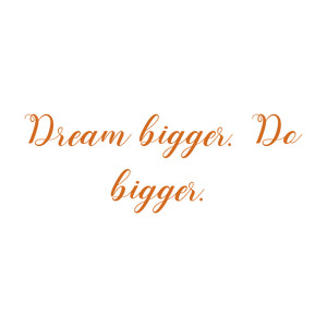 dream bigger do biggermy1di21ixfd quote SVG PNG design with an uplifting message