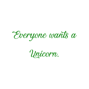 everyone wants a unicorn quote SVG PNG design with bold lettering, an uplifting message