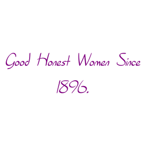 good honest women since 1896 quote SVG PNG design with bold lettering