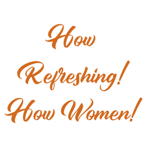 how refreshing women quote SVG PNG design with bold lettering, an uplifting message