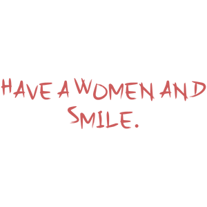 have a women and smile quote SVG PNG design with bold lettering, an uplifting message