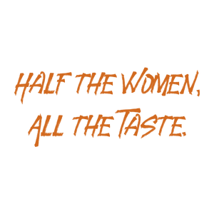 half the women all taste quote SVG PNG design with hand-drawn style, bold lettering