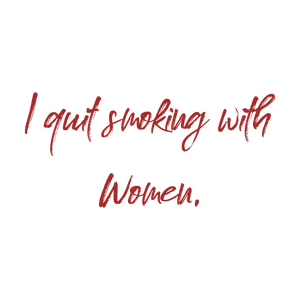 i quit smoking with women quote SVG PNG design with hand-drawn style, bold lettering, an uplifting message