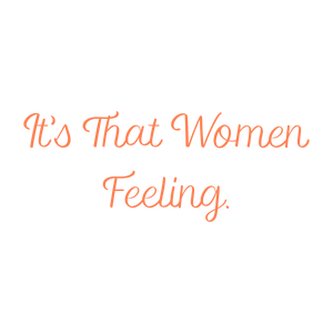 it's that women feeling quote SVG PNG design with an uplifting message