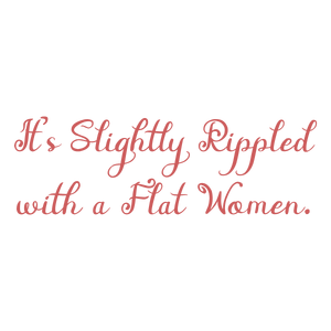 it's slightly rippled with a flat women quote SVG PNG design with bold lettering