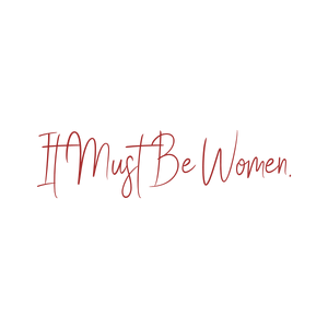 it must be women731 quote SVG PNG design with bold lettering, an uplifting message