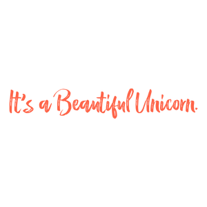 it's a beautiful unicorn quote SVG PNG design with bold lettering, an uplifting message