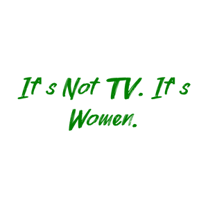 it's not tv women quote SVG PNG design with bold lettering