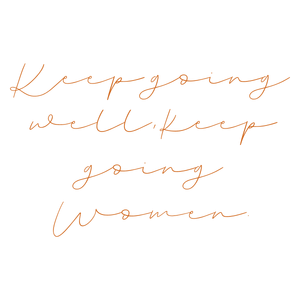 keep going well women quote SVG PNG design with an uplifting message