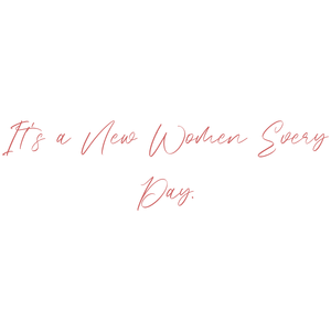 it's a new women every day quote SVG PNG design with an uplifting message