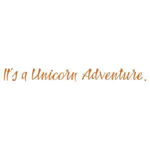 it's a unicorn adventure quote SVG PNG design