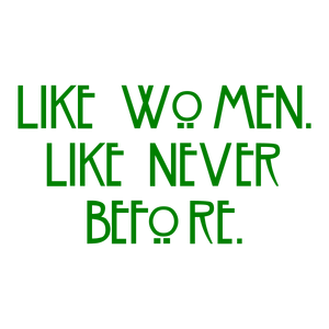 like women never before quote SVG PNG design with bold lettering