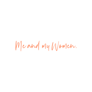me and my women quote SVG PNG design with bold lettering, an uplifting message