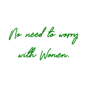 no need to worry with women quote SVG PNG design with bold lettering, an uplifting message