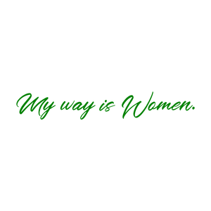 my way is women quote SVG PNG design with bold lettering, an uplifting message