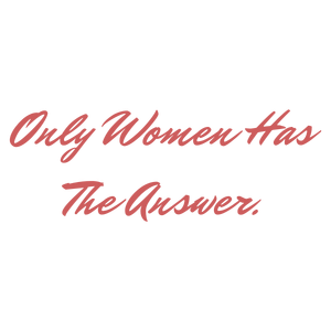 only women has the answer quote SVG PNG design with bold lettering