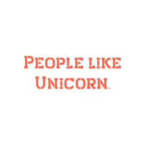people like unicorn quote SVG PNG design with bold lettering