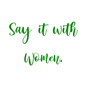 say it with women378 quote SVG PNG design with an uplifting message