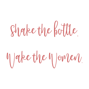 shake the bottle wake women quote SVG PNG design