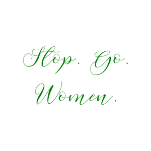stop go women quote SVG PNG design with bold lettering