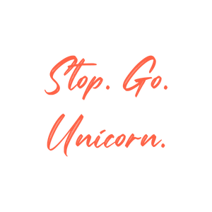 stop go unicornn2p4wsym0xp quote SVG PNG design with bold lettering