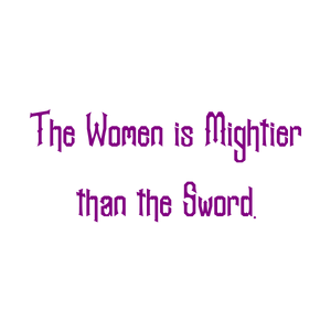 the women is mightier than sword quote SVG PNG design with bold lettering