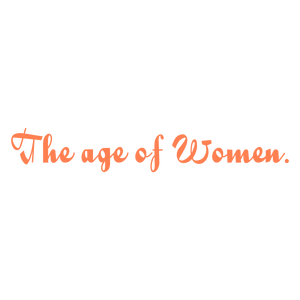 the age of women quote SVG PNG design with bold lettering, an uplifting message