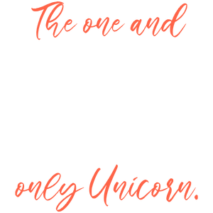 the one and only unicorn quote SVG PNG design