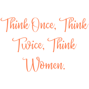 think once twice women quote SVG PNG design with an uplifting message