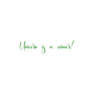 unicorn is a winner quote SVG PNG design with an uplifting message