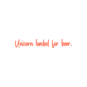 unicorn loaded for bear quote SVG PNG design with bold lettering