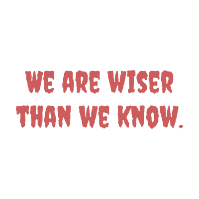 we are wiser than know quote SVG PNG design with bold lettering, an uplifting message