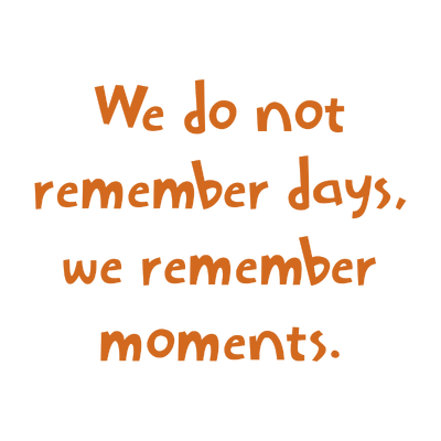 we do not remember days moments quote SVG PNG design with bold lettering, an uplifting message