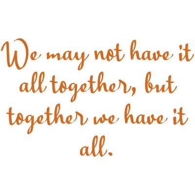 we may not have it all together but quote SVG PNG design with an uplifting message