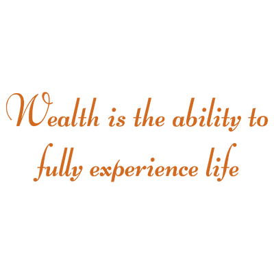 wealth is the ability to fully experience life quote SVG PNG design with bold lettering